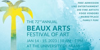 The 72nd Annual Beaux Arts Festival of Art Returns to The University of Miami Campus